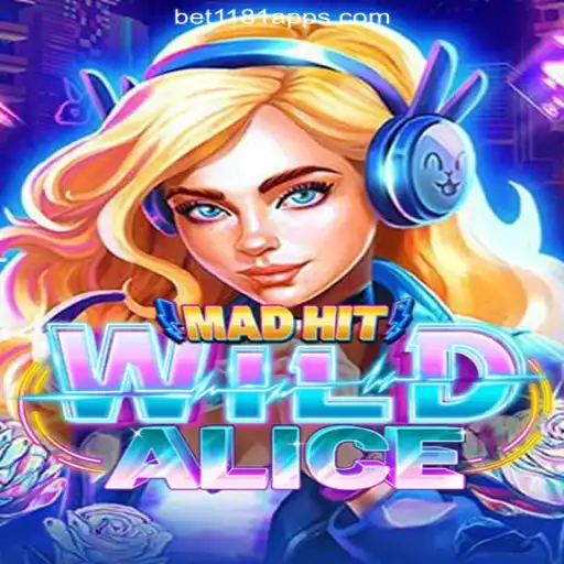 Exploring MadHitWildAlice: An Immersive Slot Adventure on Bet1181.com